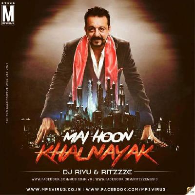 Mai Hoon Khalnayak (Remix) – Ritzzze & DJ Rivu